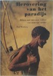 Paul Weinberg 71798 - Herovering van het paradijs reizen met inheemse volken van zuidelijk Afrika
