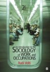 Volti - An Introduction to the Sociology of Work and Occupations