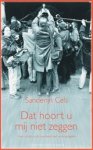 CELS,  S. & ARENSMAN,  J. - Dat hoort u mij niet zeggen