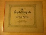 Merk; Gustav - 20 Orgel-Vorspiele; Opus 9
