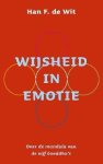 Han F. de Wit, Han F. de Wit - Wijsheid in emotie