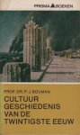 Bouman, historicus en socioloog (Batavia (Ned.-Indië) 19-9-1902 - Groningen 10-3-1977), Pieter Jan, - Cultuurgeschiedenis van de Twintigste Eeuw