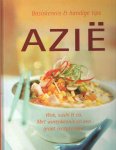  - Azië. Basiskennis & handige tips. Wok, sushi & co. Met warenkennis en een groot receptendeel