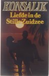 Heinz G. Konsalik - Liefde in de stille zuidzee