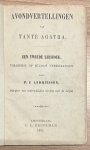 Andriessen, P. J. - First Edition, 1868, Children's Literature | Avondvertellingen van Tante Agatha. Een tweede leesboek, volgende op Hilda's vertellingen. (...) Amsterdam, C. L. Brinkman, 1868, 74(2) pp.