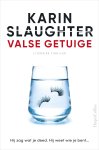 Karin Slaughter 38922 - Valse getuige