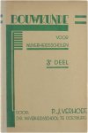 Verhoef P.J. - bouwkunde voor de nijverheidsscholen derde deel