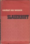 Wessem, Constant van - Slauerhoff, een levensbeschrijving.