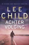 Child, Lee - Achtervolging