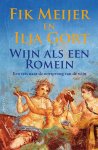 Fik Meijer-Ilja Gort - (1) Wijn Als Een Romein