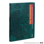 Angermair, Elisabeth / Koch, Jens / Löffelmeier, Anton / Ohlen, Eva / Schwab, Ingo (Met Beiträgen von) - Die Rosenthals Der Aufstieg einer jüdischen Antiquarsfamilie zu Weltruhm