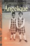 Angelique Woudenberg - Angelique Het uitzonderlijke leven van een zwarte, veerkrachtige vrouw geboren in een wit gezin in de Dapperbuurt van de jaren vijftig