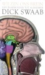  - Wij zijn ons brein / van baarmoeder tot alzheimer