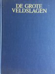 Falls, Cyril - De grote veldslagen Falls, Cyril - De grote veldslagen