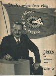 Anoniem - Verder onder deze vlag: Partij van de Arbeid. W. Drees - uw vertrouwen waard. Lijst 2