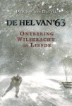 HEUVEL, DICK VAN DEN - De Hel van 63 -Ontbering, wilskracht en liefde