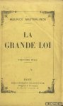 Maeterlinck, Maurice - La grande loi