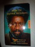 Soyinka, W. - De vertolkers