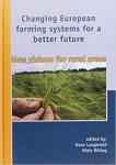 Langeveld, Hans; Röling, Niels (eds.) - Changing European farming systems for a better future