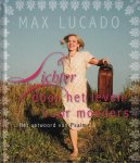 Lucado, Max - Lichter door het leven voor moeders. Het antwoord van Psalm 23
