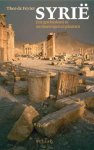 Th. de Feyter - Syrie een geschiedenis in ontmoetingen en plaatsen