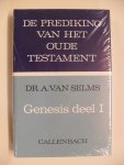 Selms Dr.A. van - De Prediking van het oude Testament Genesis deel 1