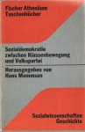 Mommsen, Hans - Sozialdemokratie zwischen Klassenbewegung und Volkspartei, 1974 Mommsen, Hans - Sozialdemokratie zwischen Klassenbewegung und Volkspartei, 1974