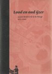 Thomassen, Kees (red.) - Lood en oud ijzer: 25 jaar Stichting Drukwerk in de Marge 1975-2000