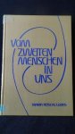 Röschl-Lehrs, Maria, - Vom zweiten Menschen in uns. Zur Gestaltung des inneren Menschen auf dem geistigen Schulungswege.