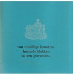 Redactie - Van onwillige kanaries, fluitende klokken en een pierement - mechanische muziekinstrumenten