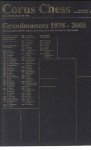 Redactie - Corus Chess 1938-2008 -Grandmasters 1938-2008