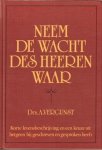 Vergunst, Ds. A. - Neem de wacht des HEEREN waar