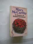 McCarthy, Mary - A source of embarrassment McCarthy, Mary - A source of embarrassment