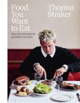 Thomas Straker - Food You Want To Eat