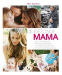 Alicia Silverstone - De gezonde mama