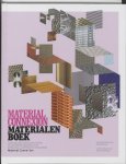G.M. Beylerian, A. Dent - Material ConneXion / Materialenboek Internationale collectie van nieuwe en innovatieve materialen voor architecten , ontwerpers en kunstenaars