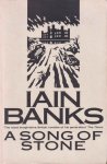 Banks, Iain - A Song of Stone Banks, Iain - A Song of Stone