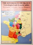 Maurice Griffe - The Sovereigns of France: Genealogical and Dynastic Tables