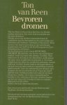 Reen (Waalwijk, 30 augustus 1941), Ton van - Bevroren dromen - De hoofdpersoon in deze roman heeft nog maar één uitweg: vluchten. Haar hele leven droomt ze van vertrekken uit Montjaux, het dorp waar ze geboren en getogen is.