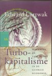 Luttwak, Edward - Turbo-kapitalisme. Winnaars en verliezers in de globale economie
