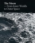  - The Moon: From Inner Worlds to Outer Space
