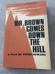 Peter Howard - Mr Brown comes down the Hill