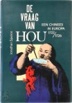 Jonathan Spence, Aart Aarsbergen - De vraag van Hou Een Chinees in Europa 1722 / 1726