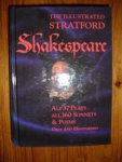 Shakespeare - The illustrated Stratford Shakespeare. All 37 plays, all 160 sonnets & poems. Over 450 illustrations