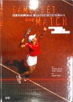 Miguel Tasso, Didier Mossiat, Philippe Buissin - Game, set and match Een fenomenaal Belgisch succesverhaal