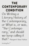 Margaret–anne Hutton - On Writing a Literary History of the Contemporary, or What is, or was, the Contemporary, and should we keep calling it that?