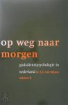  - Op weg naar morgen godsdienstpsychologie in Nederland : teksten II