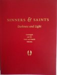 Dennis P. Weller, Leonard J. Slatkes, Roger Ward - Sinners & Saints. Darkness and Light Caravaggio and His Dutch and Flemish Followers