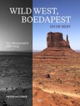 Pieter van Lierop - Wild west, Boedapest en de rest Een filmjournalist kijkt terug