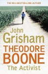 John Grisham - Theodore Boone: The Activist